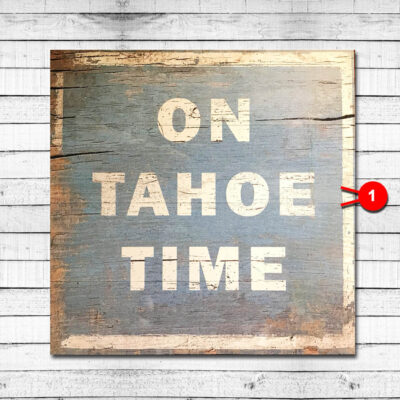 Tahoe Time Vintage Sign